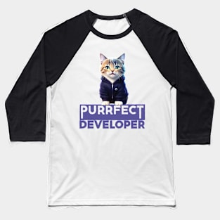 Just a Purrfect Developer Cat Baseball T-Shirt